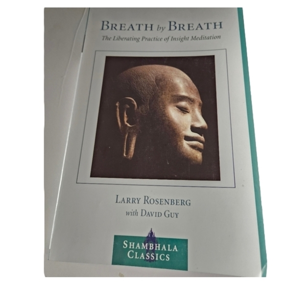 Breath by Breath The Liberating Practice of Insight Meditation. Larry Rosenberg - Picture 1 of 9